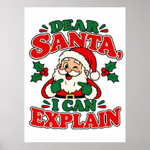 Dear Santa I Can Explain Kids Poster