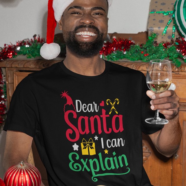 Dear Santa I Can Explain Men’s T-Shirt (Creator Uploaded)