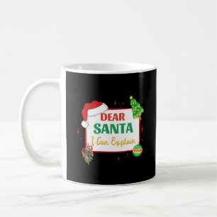 Dear Santa I Can Explain Merry Christmas Saying Coffee Mug