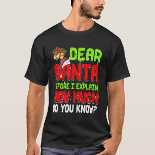 Dear Santa I Can Explain Pajama For T-Shirt