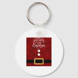 Dear Santa I Can Explain Santa Suit Christmas  Key Ring