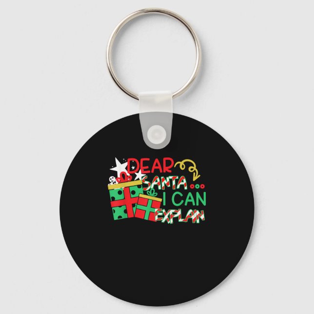 Dear Santa I Can Explain Shirt Christmas Quote  Key Ring (Front)