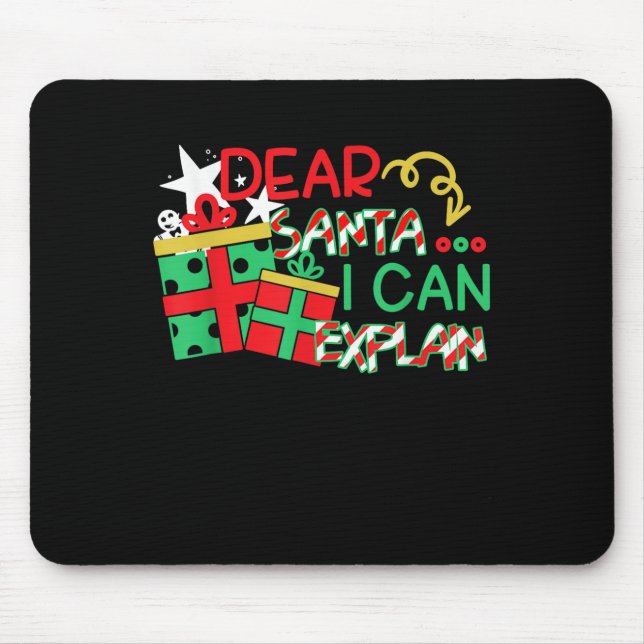 Dear Santa I Can Explain Shirt Christmas Quote  Mouse Mat (Front)