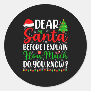 Dear Santa I Can Explain Shirt Kids Boys Funny Chr Classic Round Sticker