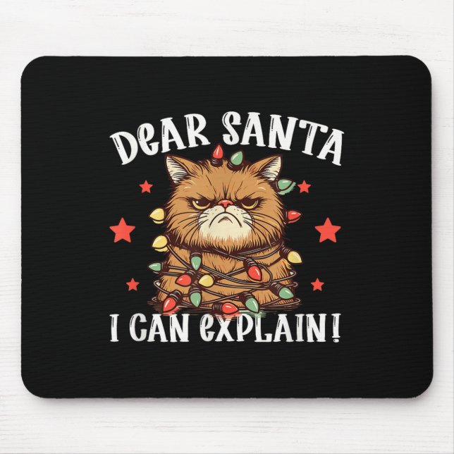 Dear Santa I Can Explain The Cat Did It Funny Chri Mouse Mat (Front)