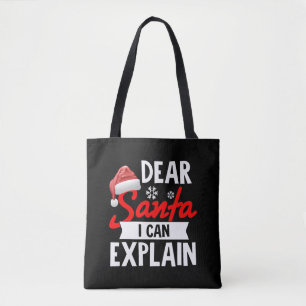 Dear Santa I Can Explain Tote Bag