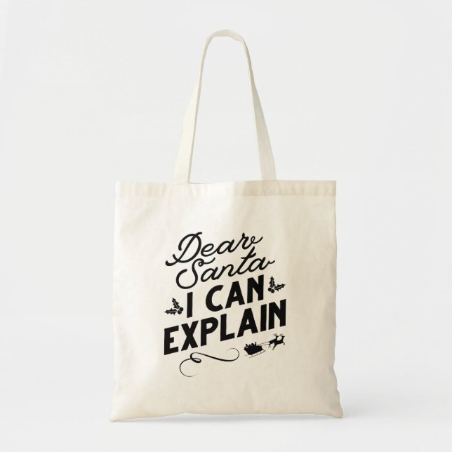 Dear Santa I Can Explain Tote Bag (Front)