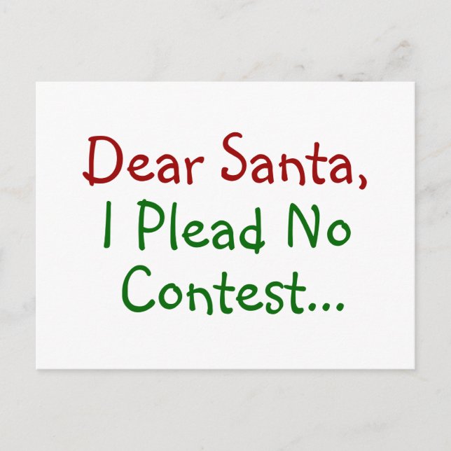 Dear Santa I Plead No Contest - Funny Xmas Holiday Postcard (Front)