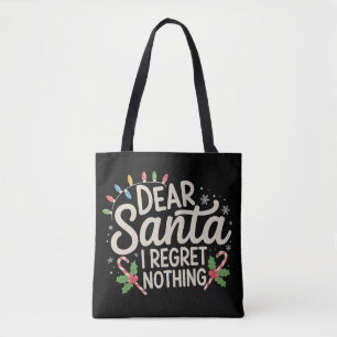 Dear Santa I Regret Nothing Christmas Family Match Tote Bag