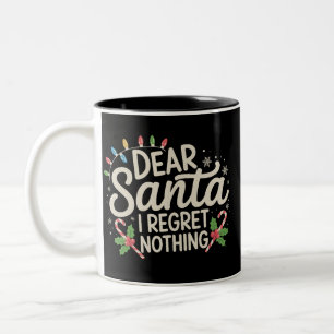 Dear Santa I Regret Nothing Christmas Family Match Two-Tone Coffee Mug