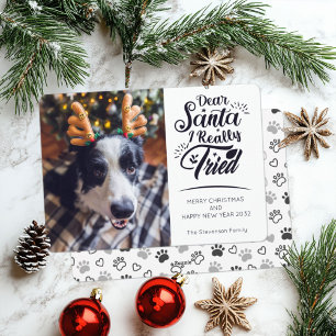 Dear Santa I tried dog photo fun Christmas  Holiday Card