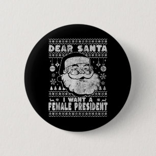 Dear Santa I Want A Female President Kamala Harris 6 Cm Round Badge