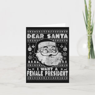 Dear Santa I Want A Female President Kamala Harris Card