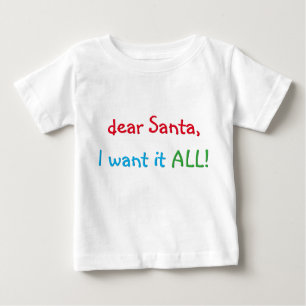 Dear Santa I Want It All   Funny Christmas T-Shirt