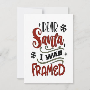 Dear Santa, I was Framed Christmas Holiday Invitation