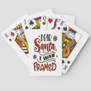 Dear Santa, I was Framed Christmas Holiday  Playing Cards