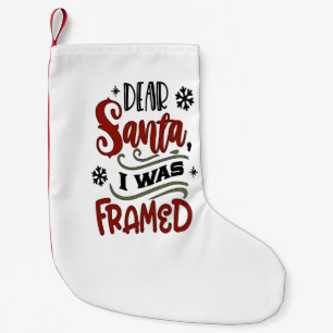 Dear Santa, I was Framed Christmas Holiday Small Christmas Stocking