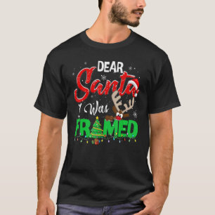 Dear Santa I Was Framed Christmas Stocking Stuffer T-Shirt