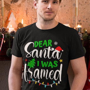 Dear Santa I Was Framed Funny Christmas T-Shirt