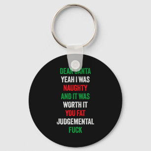 Dear Santa I Was Naughty And It's Worth It Funny J Key Ring