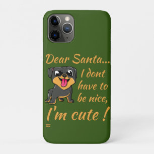 DEAR SANTA, I'M CUTE !  funny cute dog christmas   iPhone 11 Pro Case