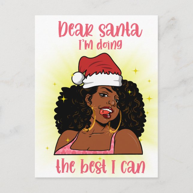 Dear Santa I'm doing the best that I can Melanin  Holiday Postcard (Front)
