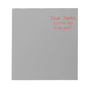 Dear Santa, is it too late to be good Notepad