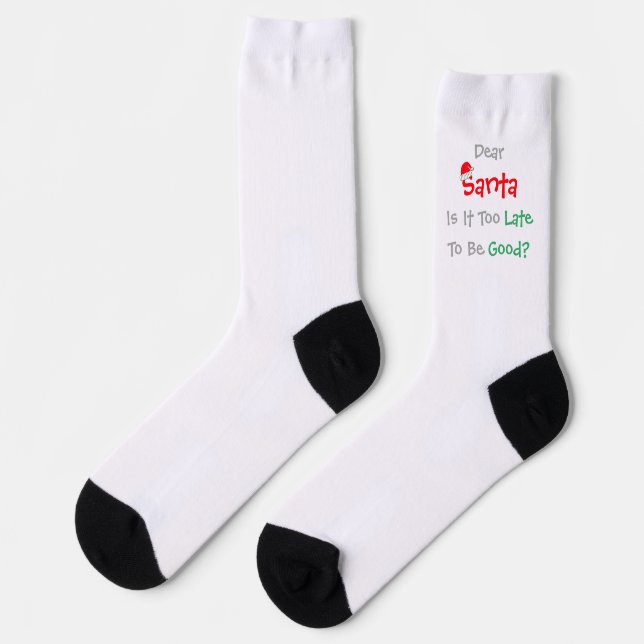 Dear Santa: Is It Too Late To Be Good? Socks (Left)