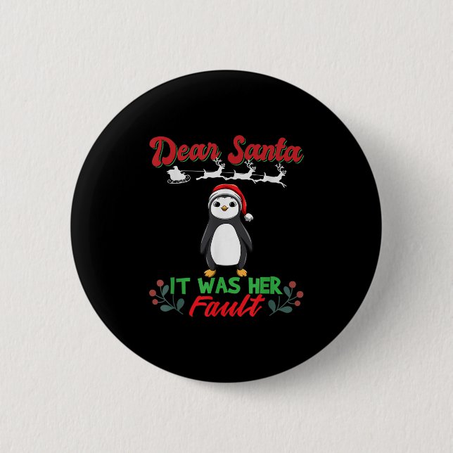 Dear Santa It Was Her Fault Siblings Matching Xmas 6 Cm Round Badge (Front)