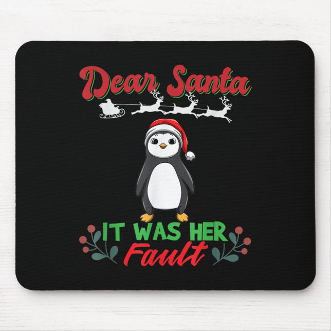 Dear Santa It Was Her Fault Siblings Matching Xmas Mouse Mat (Front)