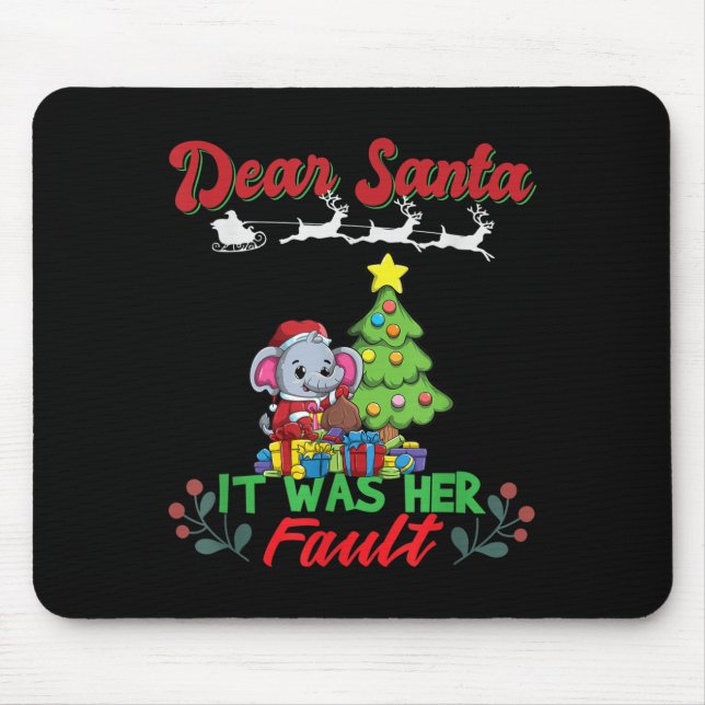 Dear Santa It Was Her Fault Siblings Matching Xmas Mouse Mat (Front)