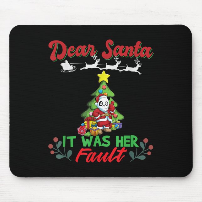 Dear Santa It Was Her Fault Siblings Matching Xmas Mouse Mat (Front)