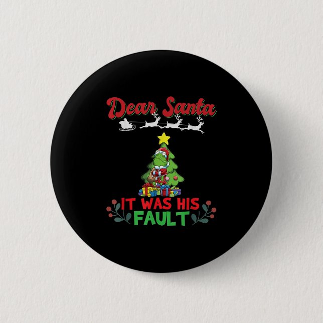 Dear Santa It Was His Fault Siblings Matching Xmas 6 Cm Round Badge (Front)