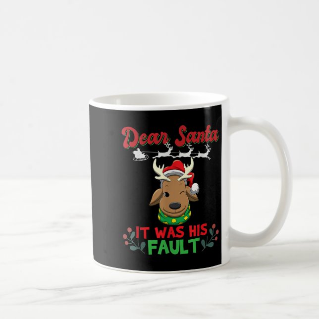 Dear Santa It Was His Fault Siblings Matching Xmas Coffee Mug (Right)