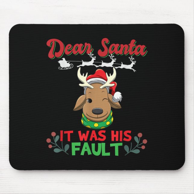 Dear Santa It Was His Fault Siblings Matching Xmas Mouse Mat (Front)
