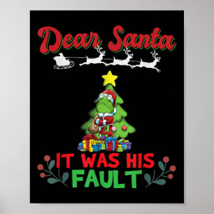Dear Santa It Was His Fault Siblings Matching Xmas Poster