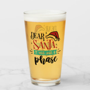 Dear Santa It Was Just a Phase   Christmas Funny Glass