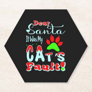 Dear Santa It Was My Cat's Fault   Paper Coaster