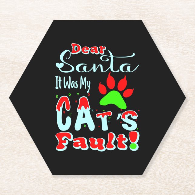 Dear Santa It Was My Cat's Fault   Paper Coaster (Front)
