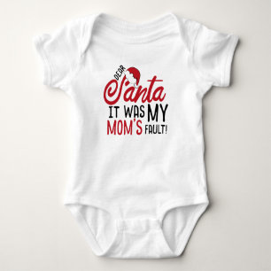 Dear Santa, It Was my Mum's Fault Baby Bodysuit