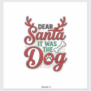 Dear Santa It Was The Dog Christmas Shirt Design_1