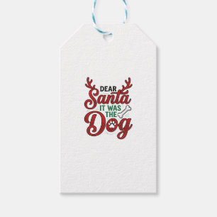 Dear Santa It Was The Dog Christmas Shirt Design_1 Gift Tags