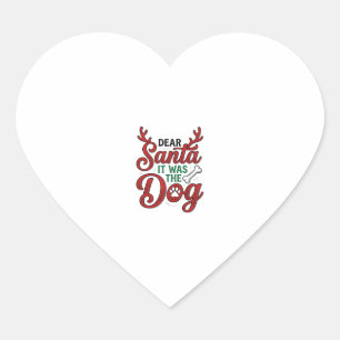 Dear Santa It Was The Dog Christmas Shirt Design_1 Heart Sticker
