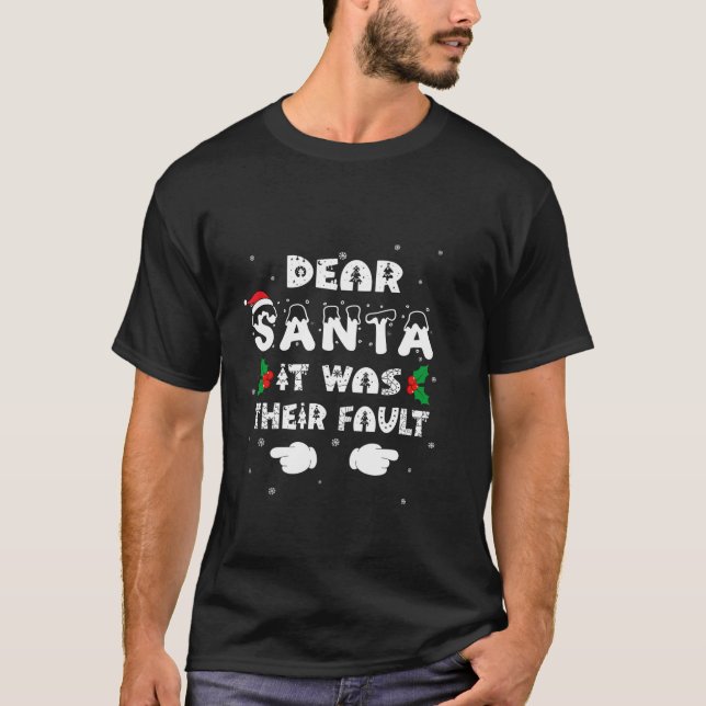 Dear Santa It Was Their Fault Funny Christmas Coup T-Shirt (Front)