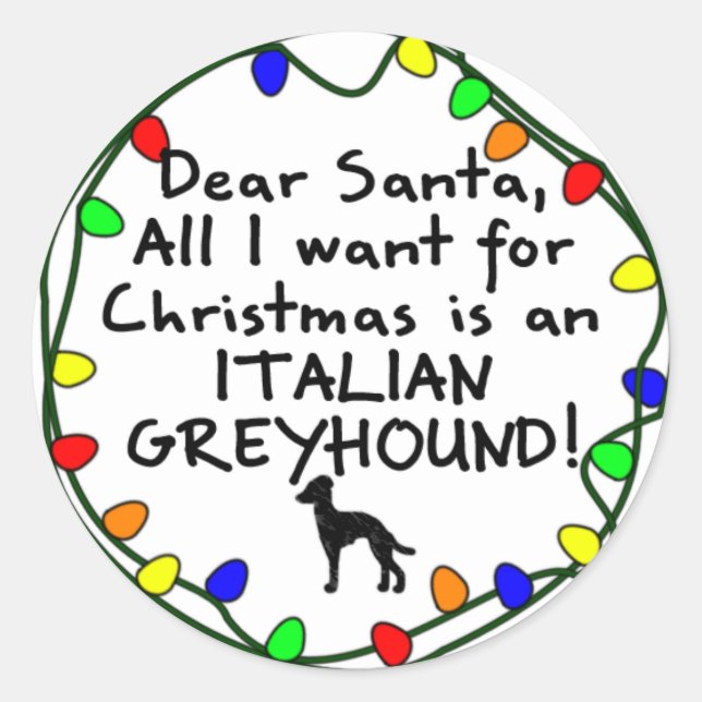 Dear Santa Italian Greyhound Classic Round Sticker (Front)