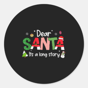 Dear Santa It's A Long Story Christmas Pjs Family Classic Round Sticker