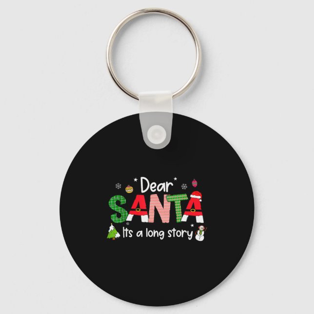 Dear Santa It's A Long Story Christmas Pjs Family  Key Ring (Front)