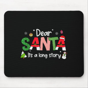 Dear Santa It's A Long Story Christmas Pjs Family  Mouse Mat