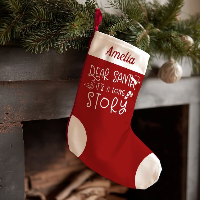 Dear Santa It's A Long Story Cute Funny Small Christmas Stocking (Creator Uploaded)