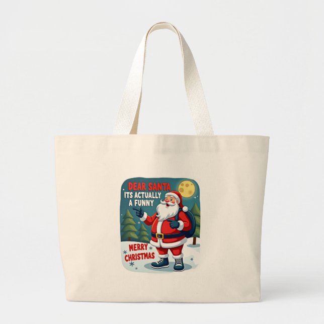 Dear santa its actually a funny storychristmas dog large tote bag (Front)